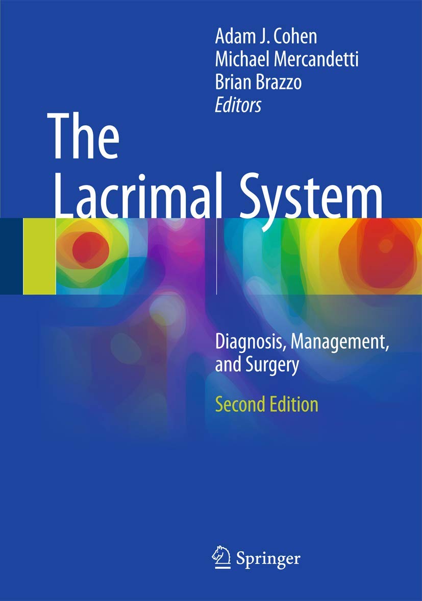 The Lacrimal System: Diagnosis, Management, and Surgery, Second Edition Medicine