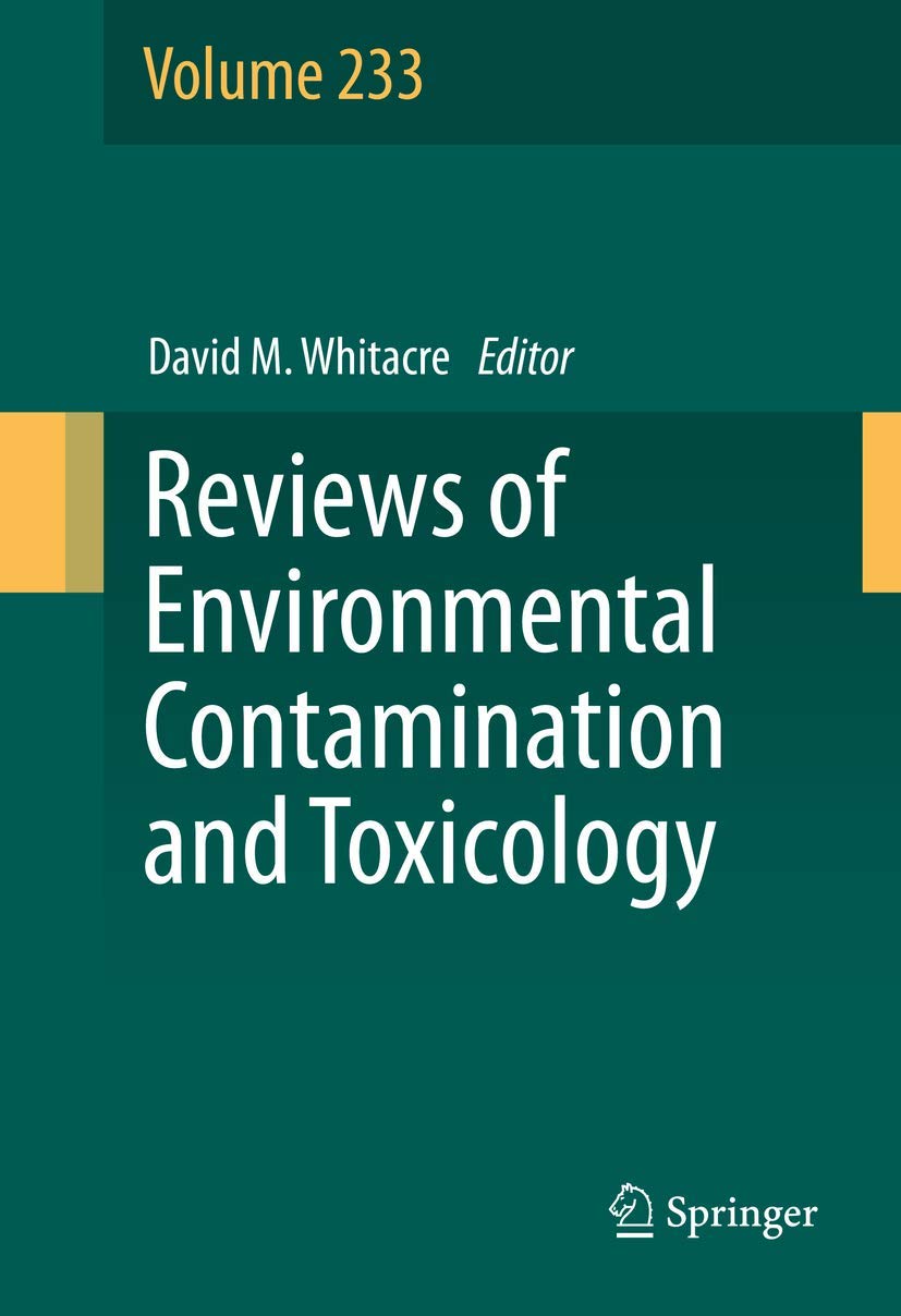 Reviews of Environmental Contamination and Toxicology Volume 233 (Reviews of Environmental Contamination and Toxicology, 233, Band 233) Medicine