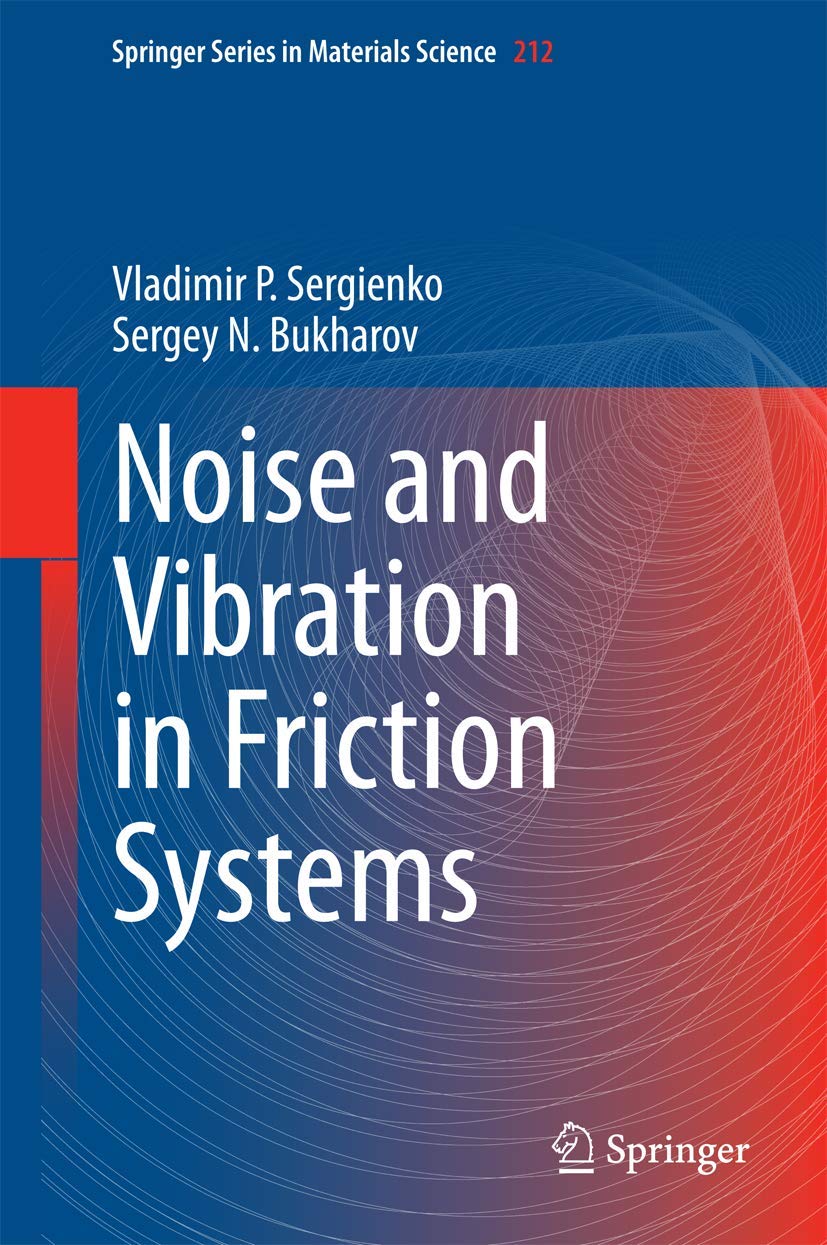 Noise and Vibration in Friction Systems Business & Technology