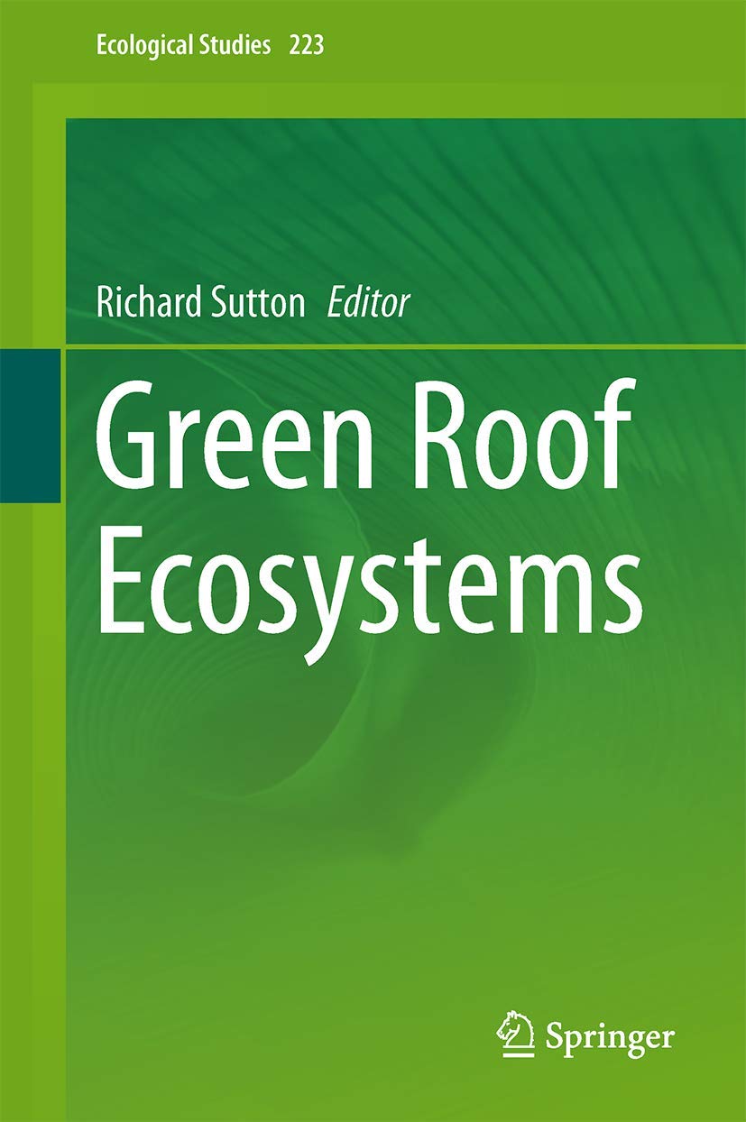 Green Roof Ecosystems (Ecological Studies, 223, Band 223) Social Sciences