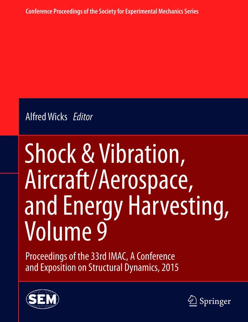 Shock & Vibration, Aircraft/Aerospace, and Energy Harvesting, Volume 9 Computer Science