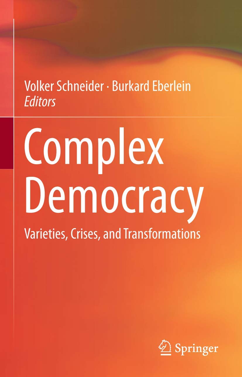 Complex Democracy: Varieties, Crises, and Transformations Law