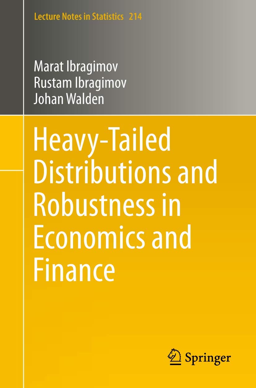 Heavy-Tailed Distributions and Robustness in Economics and Finance (Lecture Notes in Statistics, Band 214) Law