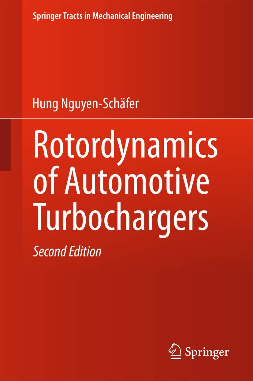 Rotordynamics of Automotive Turbochargers (Springer Tracts in Mechanical Engineering) Business & Technology