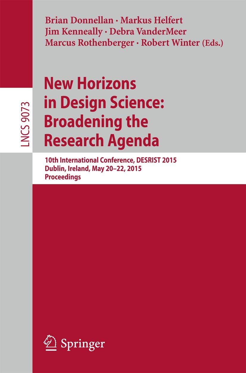 New Horizons in Design Science: Broadening the Research Agenda book