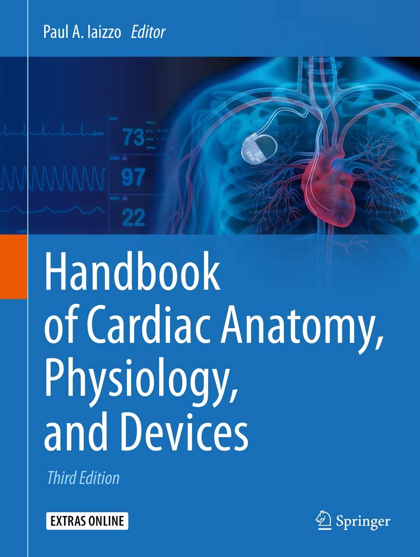 Handbook of Cardiac Anatomy, Physiology, and Devices book