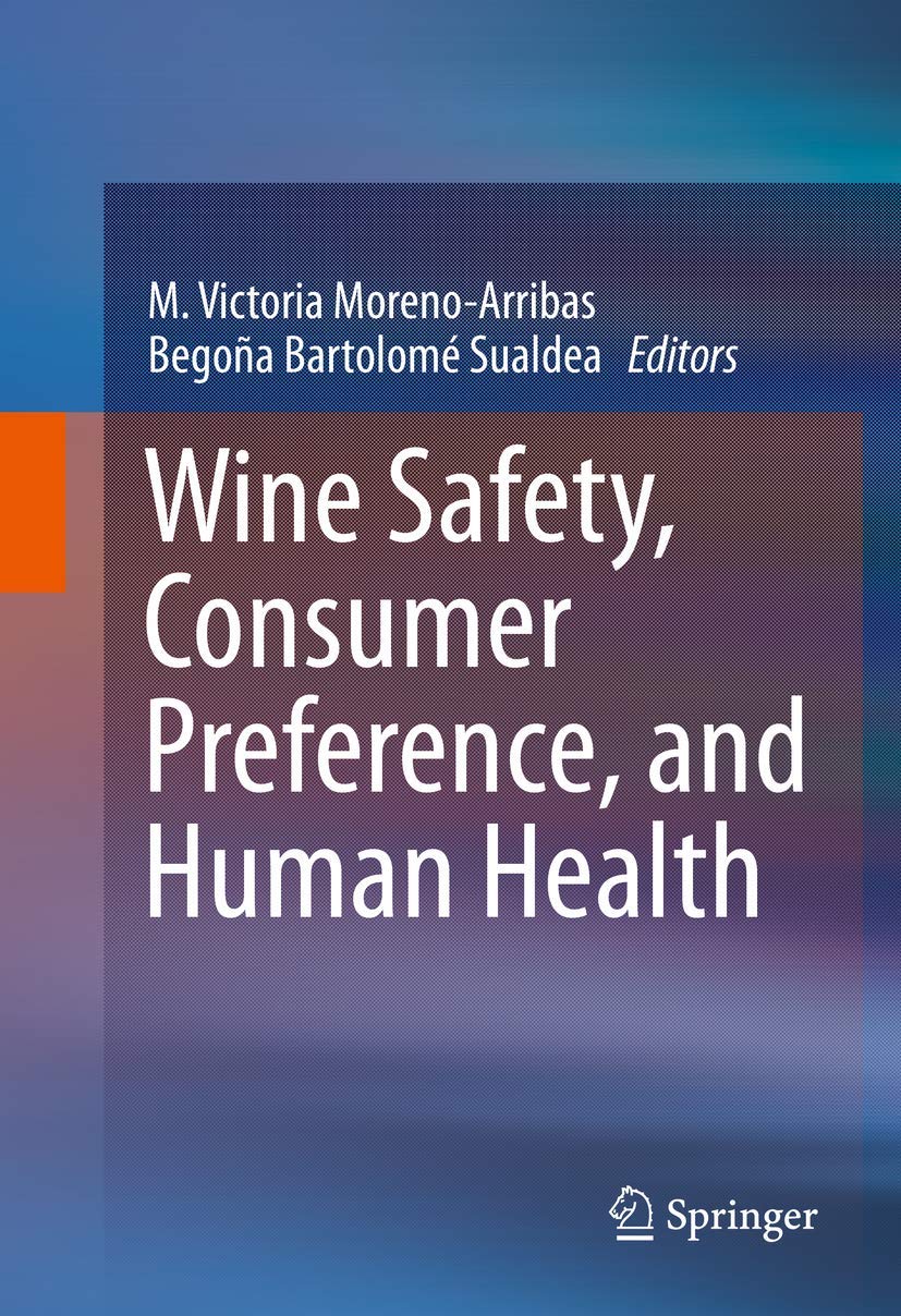 Wine Safety, Consumer Preference, and Human Health book