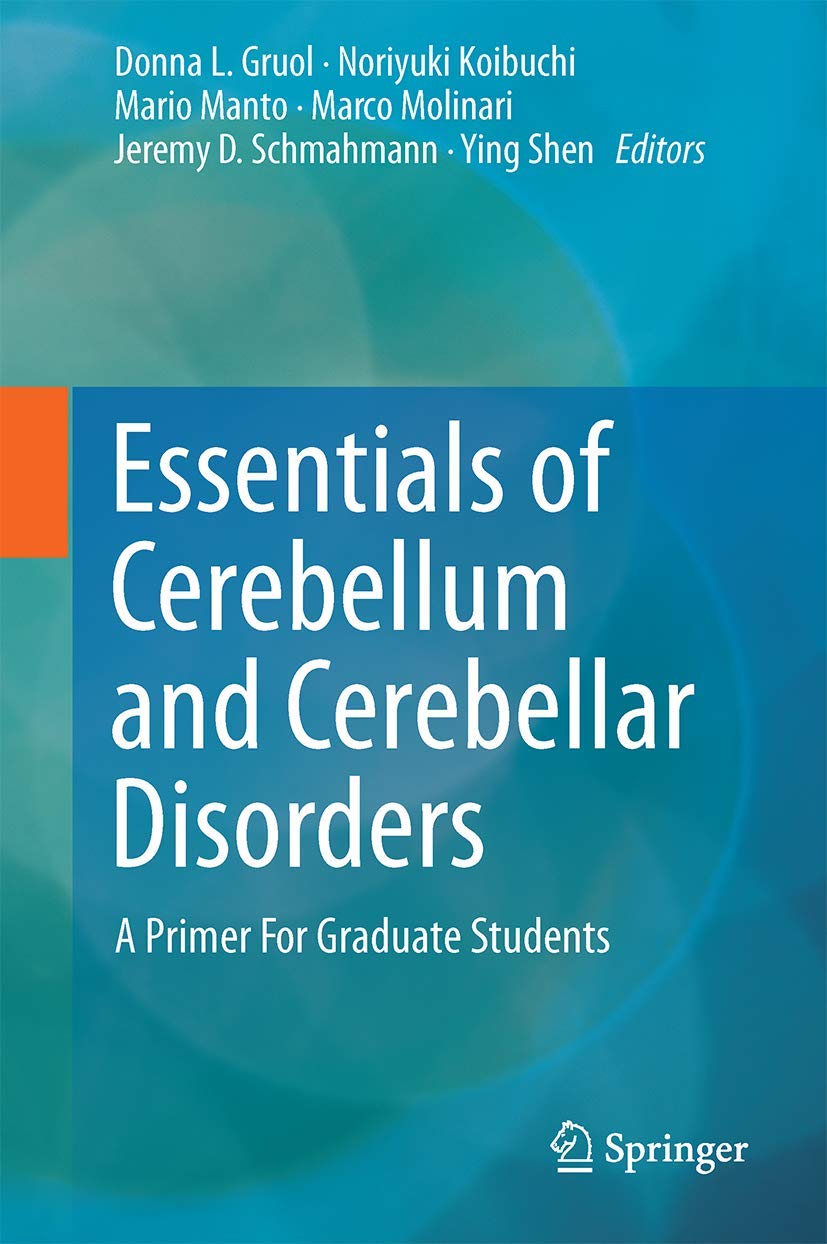 Essentials of Cerebellum and Cerebellar Disorders: A Primer For Graduate Students Medicine