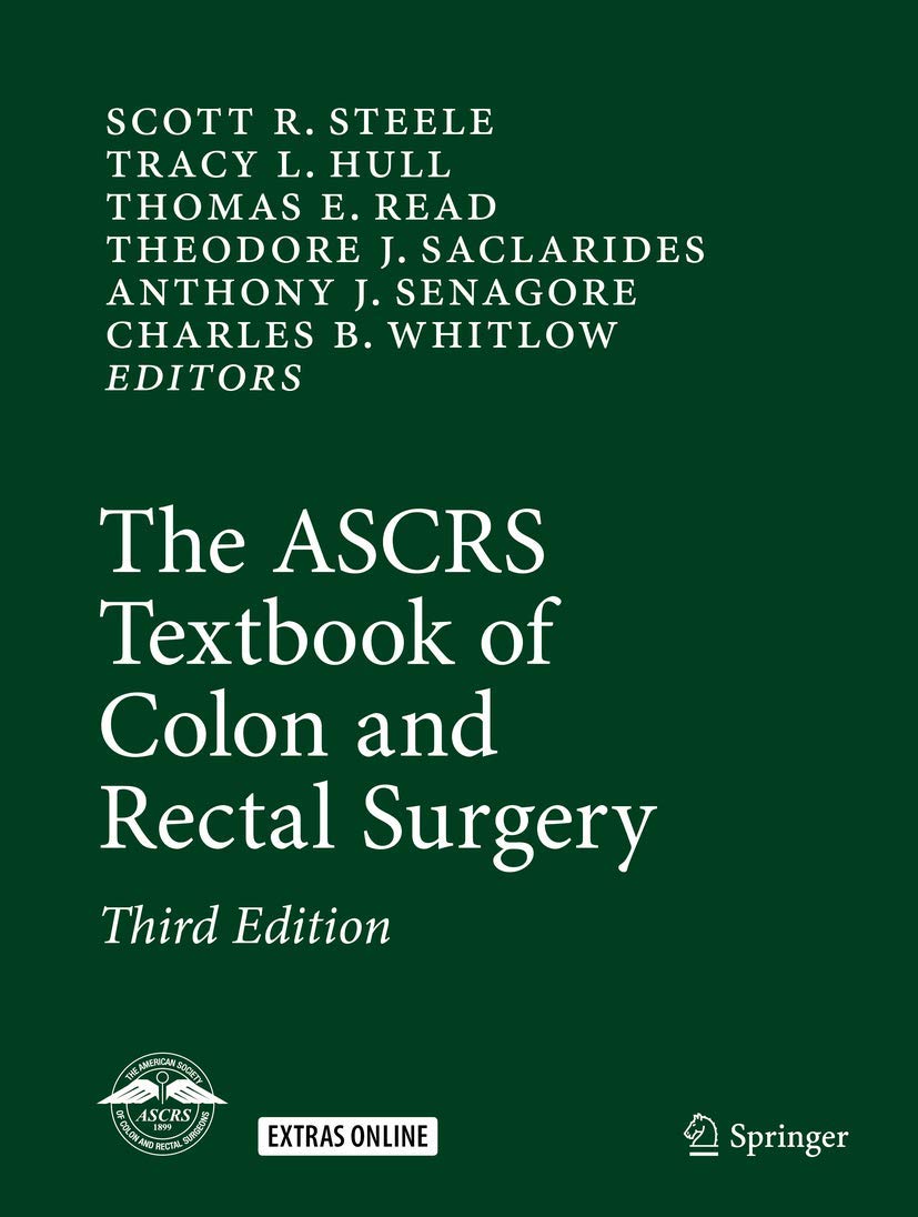 The ASCRS Textbook of Colon and Rectal Surgery book
