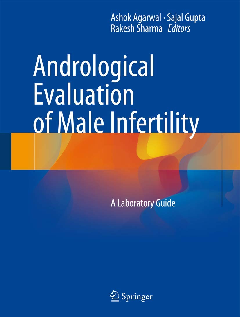 Andrological Evaluation of Male Infertility: A Laboratory Guide Medicine