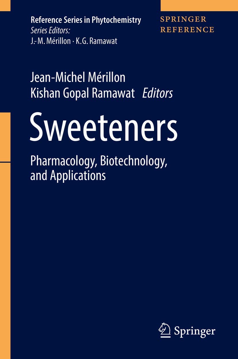 Sweeteners: Pharmacology, Biotechnology, and Applications book