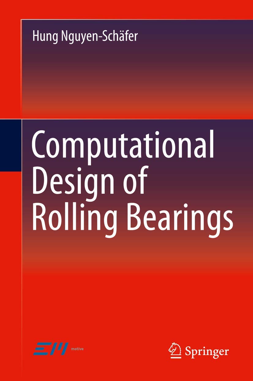 Computational Design of Rolling Bearings Business & Technology