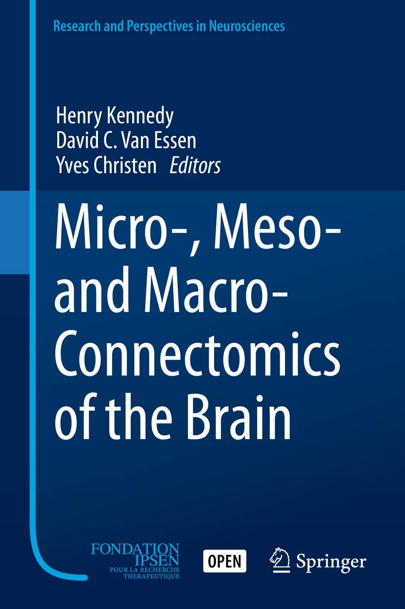 Micro-, Meso- and Macro-Connectomics of the Brain book