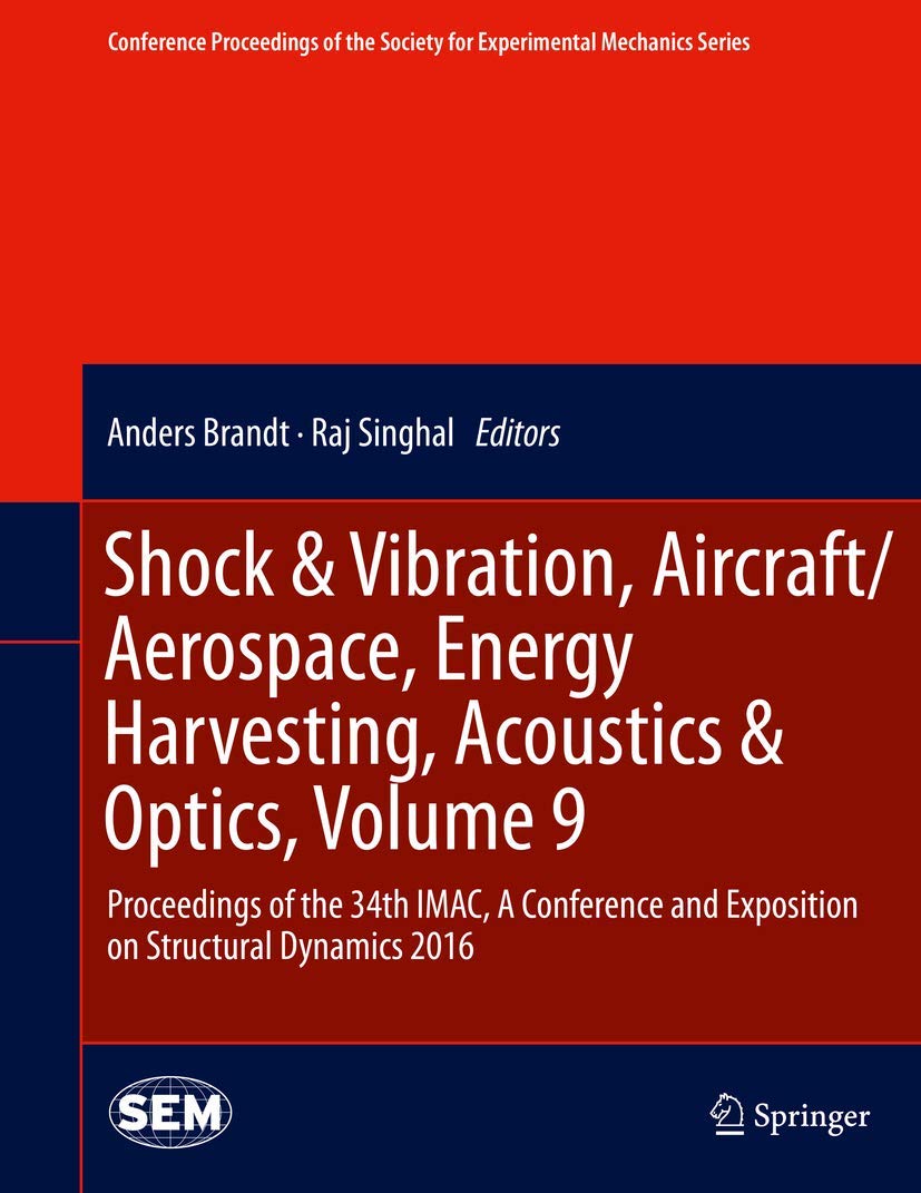 Shock & Vibration, Aircraft/Aerospace, Energy Harvesting, Acoustics & Optics, Volume 9 Computer Science