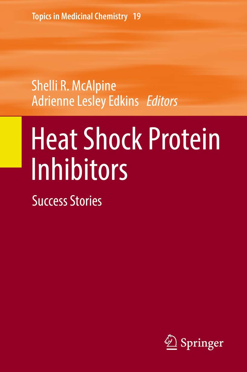 Heat Shock Protein Inhibitors: Success Stories book