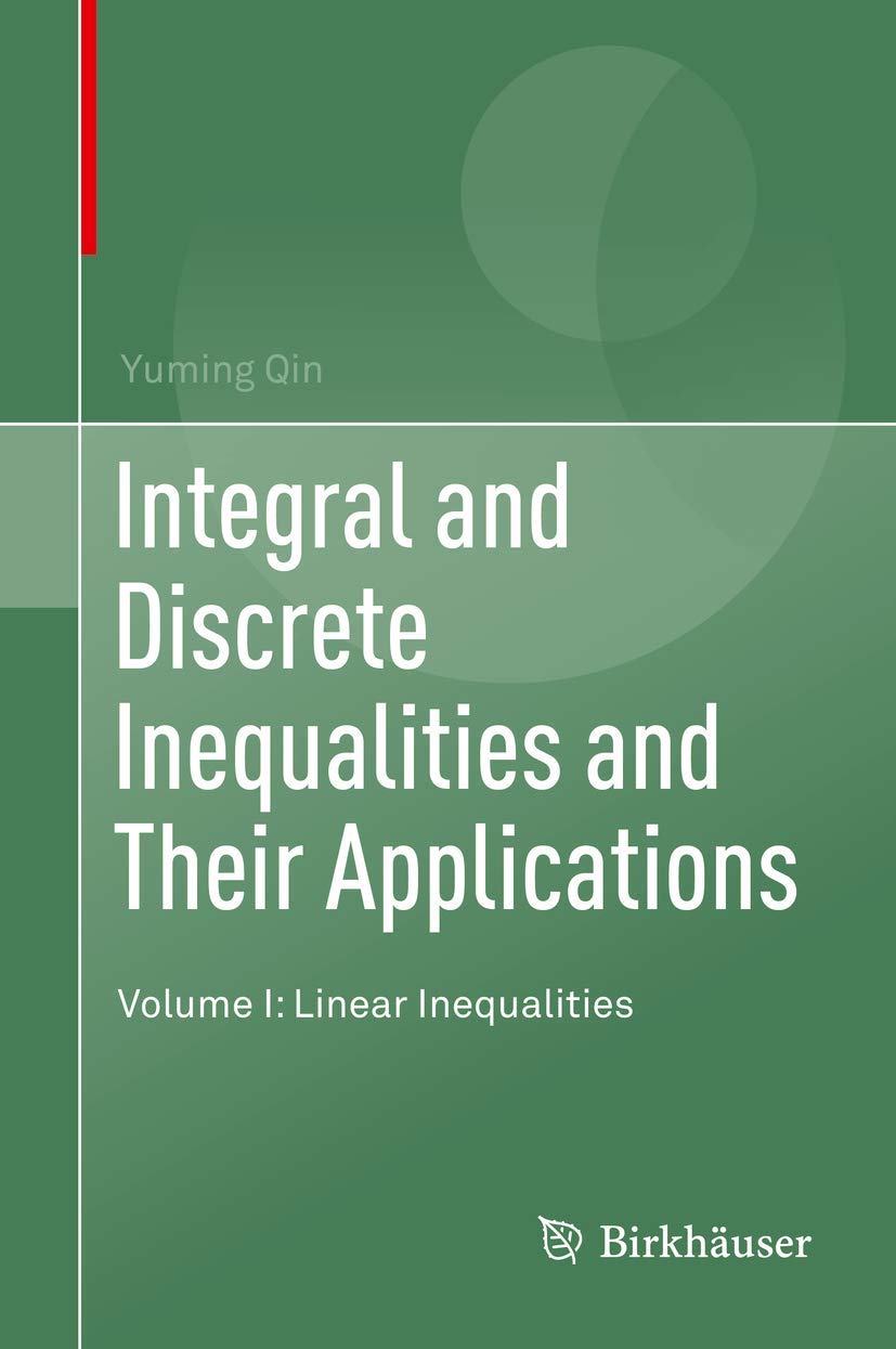 Integral and Discrete Inequalities and Their Applications: Linear Inequalities book