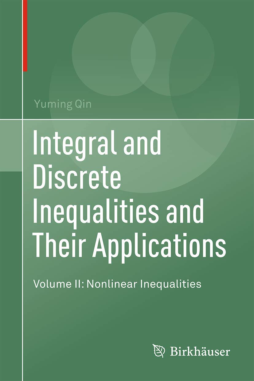 Integral and Discrete Inequalities and Their Applications: Nonlinear Inequalities book