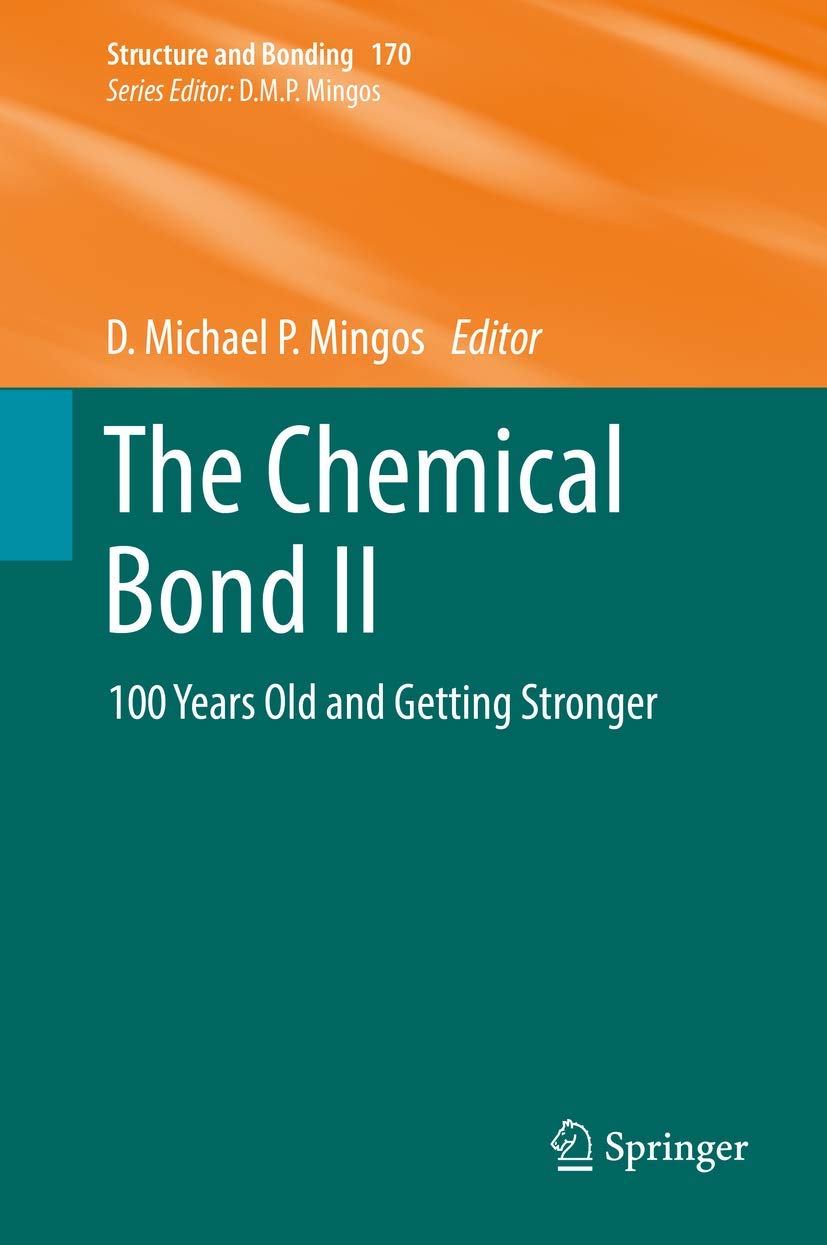 The Chemical Bond: 100 Years Old and Getting Stronger book
