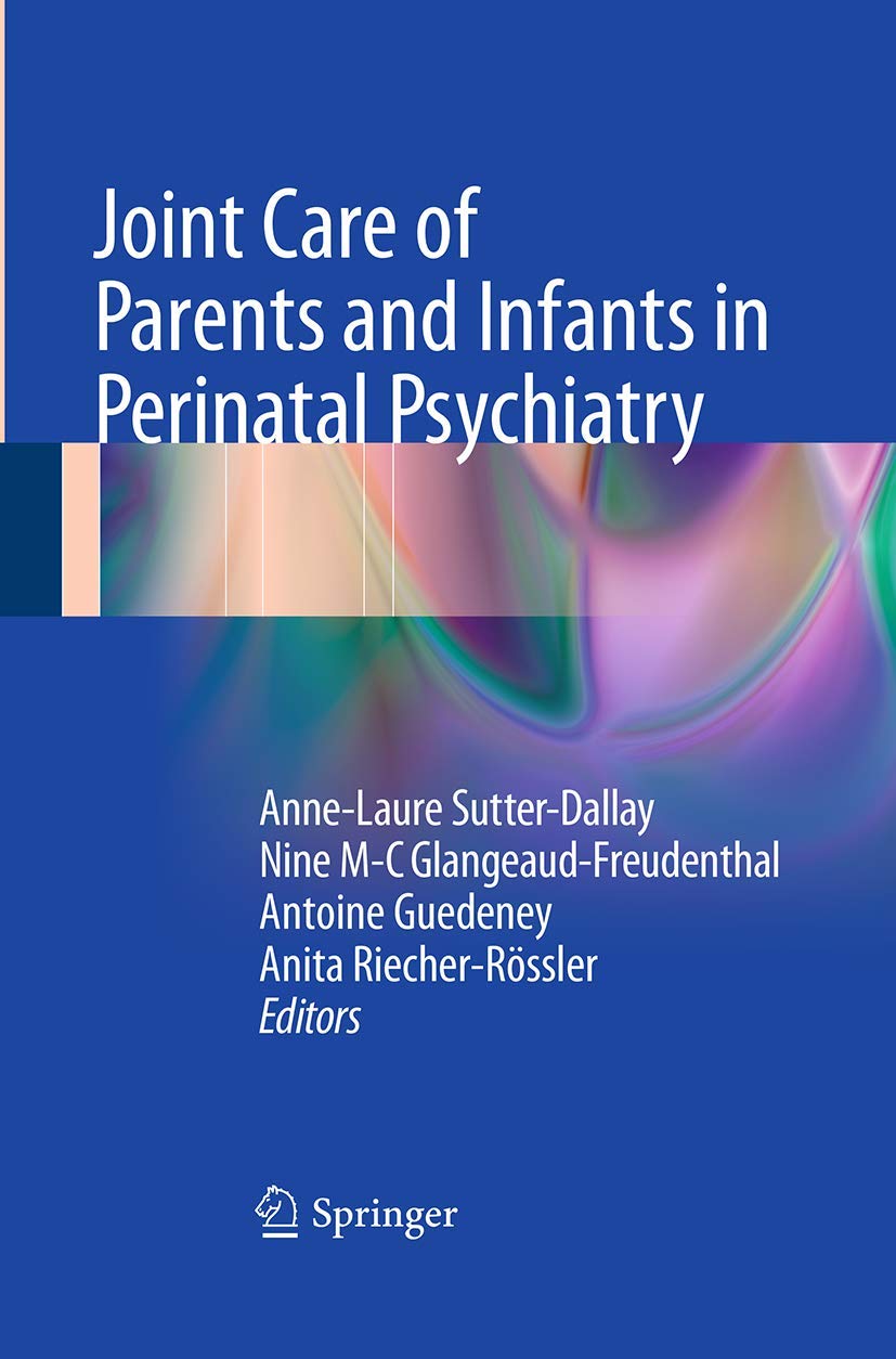 Joint Care of Parents and Infants in Perinatal Psychiatry Reference Books