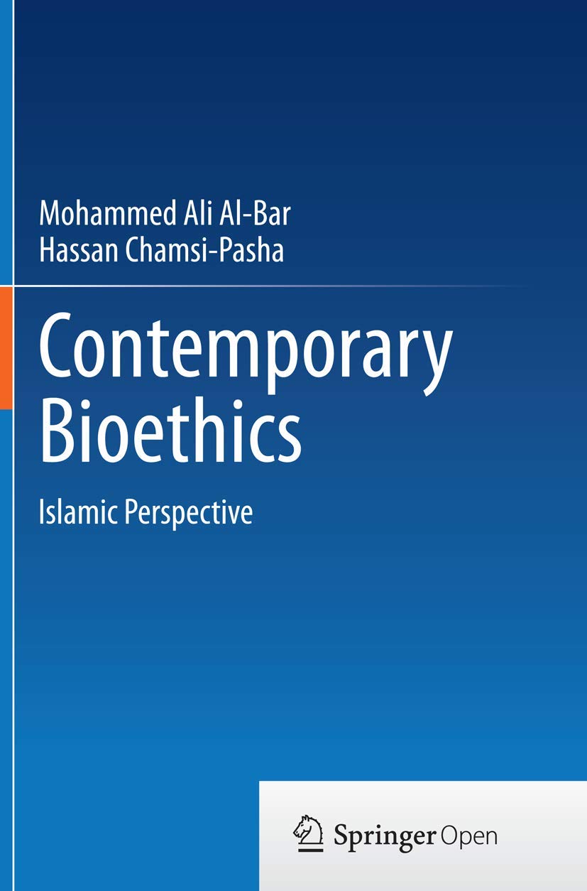 Contemporary Bioethics: Islamic Perspective book