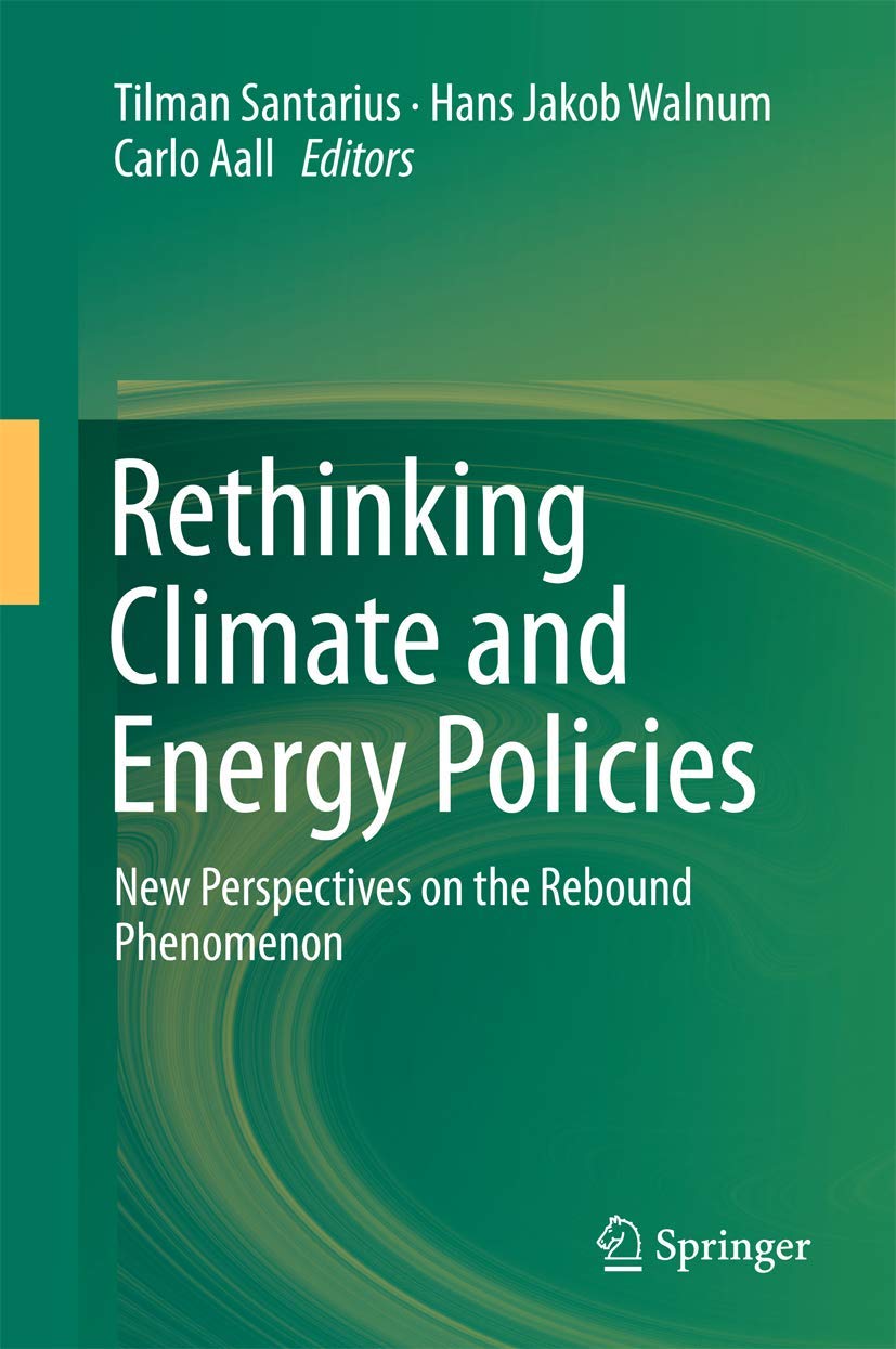 Rethinking Climate and Energy Policies: New Perspectives on the Rebound Phenomenon Business, Finance & Career