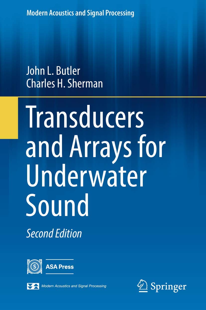 Transducers and Arrays for Underwater Sound (Modern Acoustics and Signal Processing) Geology & Geography