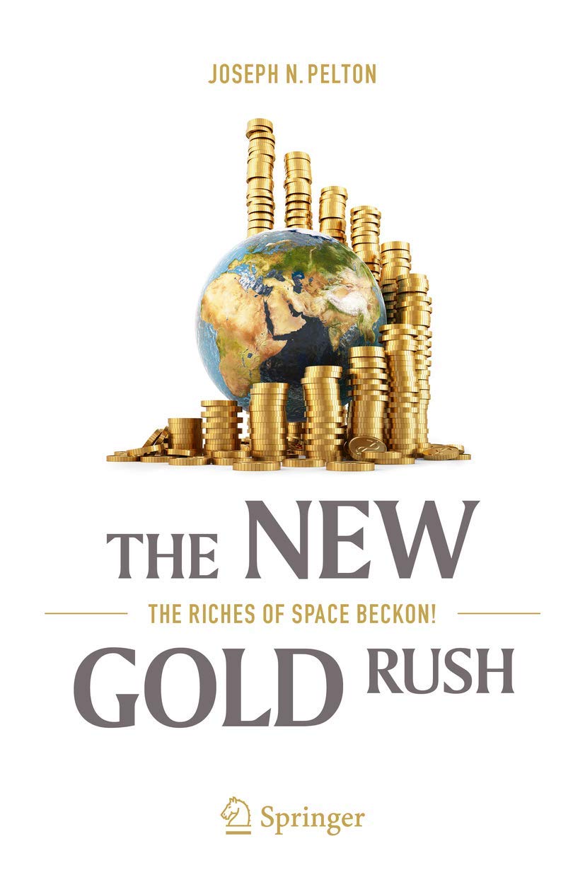 The New Gold Rush: The Riches of Space Beckon! Law