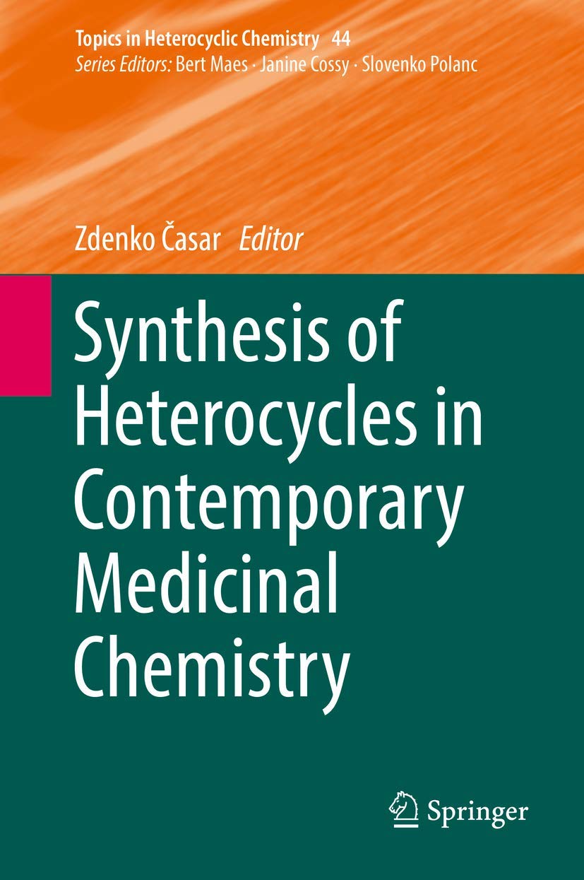 Synthesis of Heterocycles in Contemporary Medicinal Chemistry book