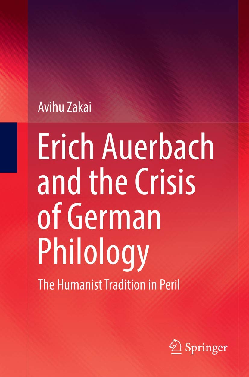 Erich Auerbach and the Crisis of German Philology book
