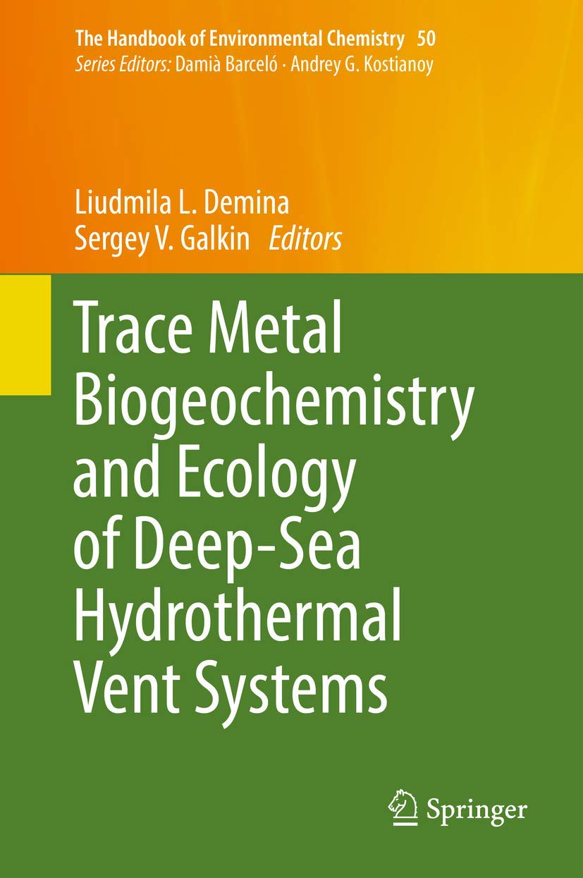 Trace Metal Biogeochemistry and Ecology of Deep-Sea Hydrothermal Vent Systems Geology & Geography