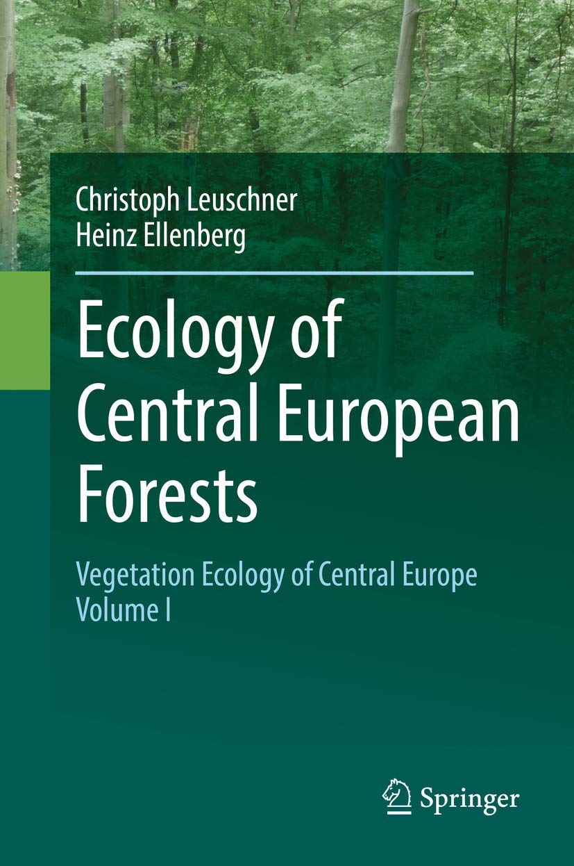 Ecology of Central European Forests: Vegetation Ecology of Central Europe, Volume I Natural Sciences