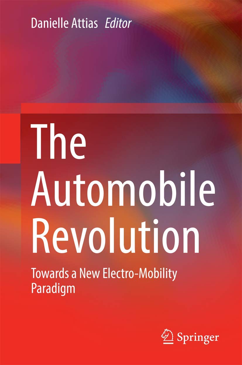 The Automobile Revolution: Towards a New Electro-mobility Paradigm book