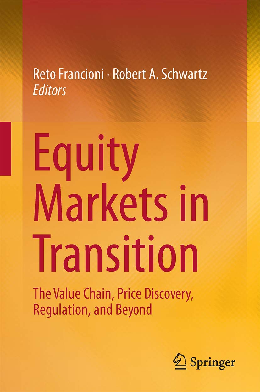 Equity Markets in Transition: The Value Chain, Price Discovery, Regulation, and Beyond book