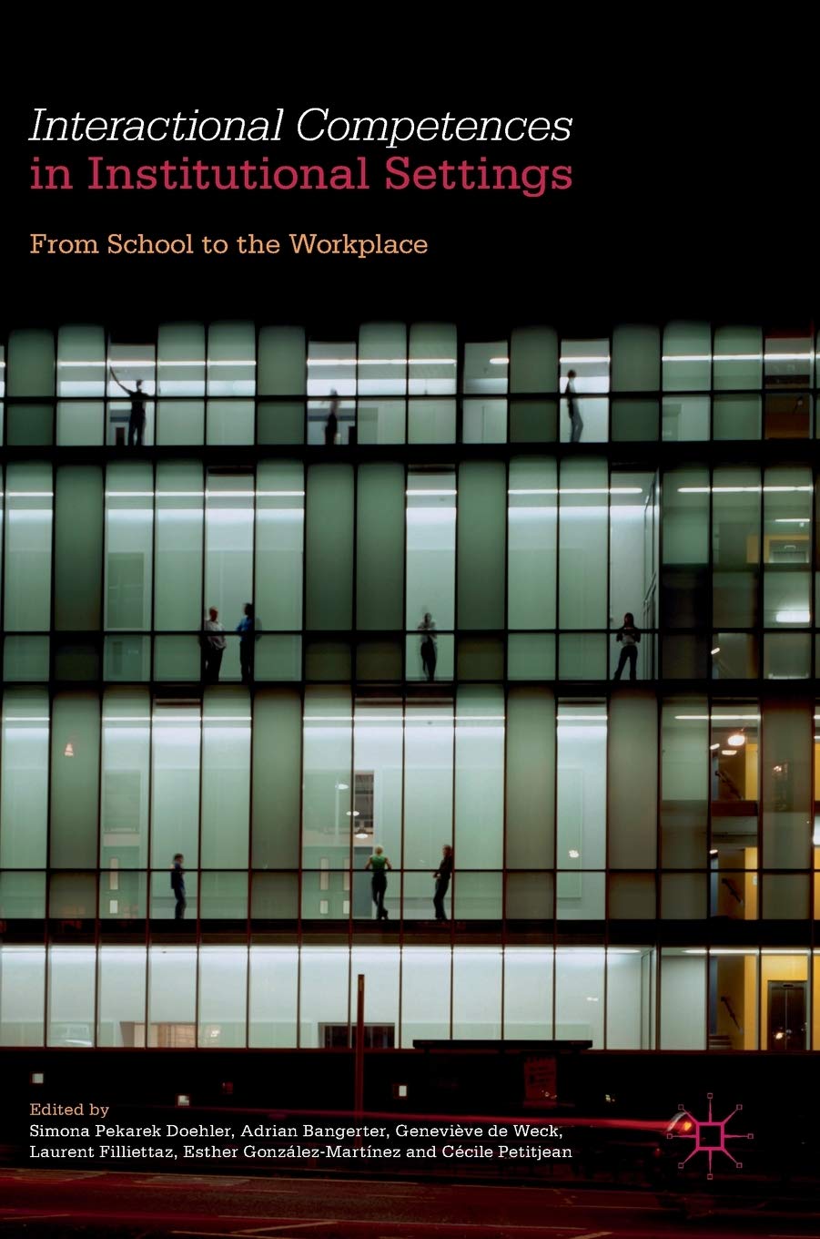 Interactional Competences in Institutional Settings: From School to the Workplace Law