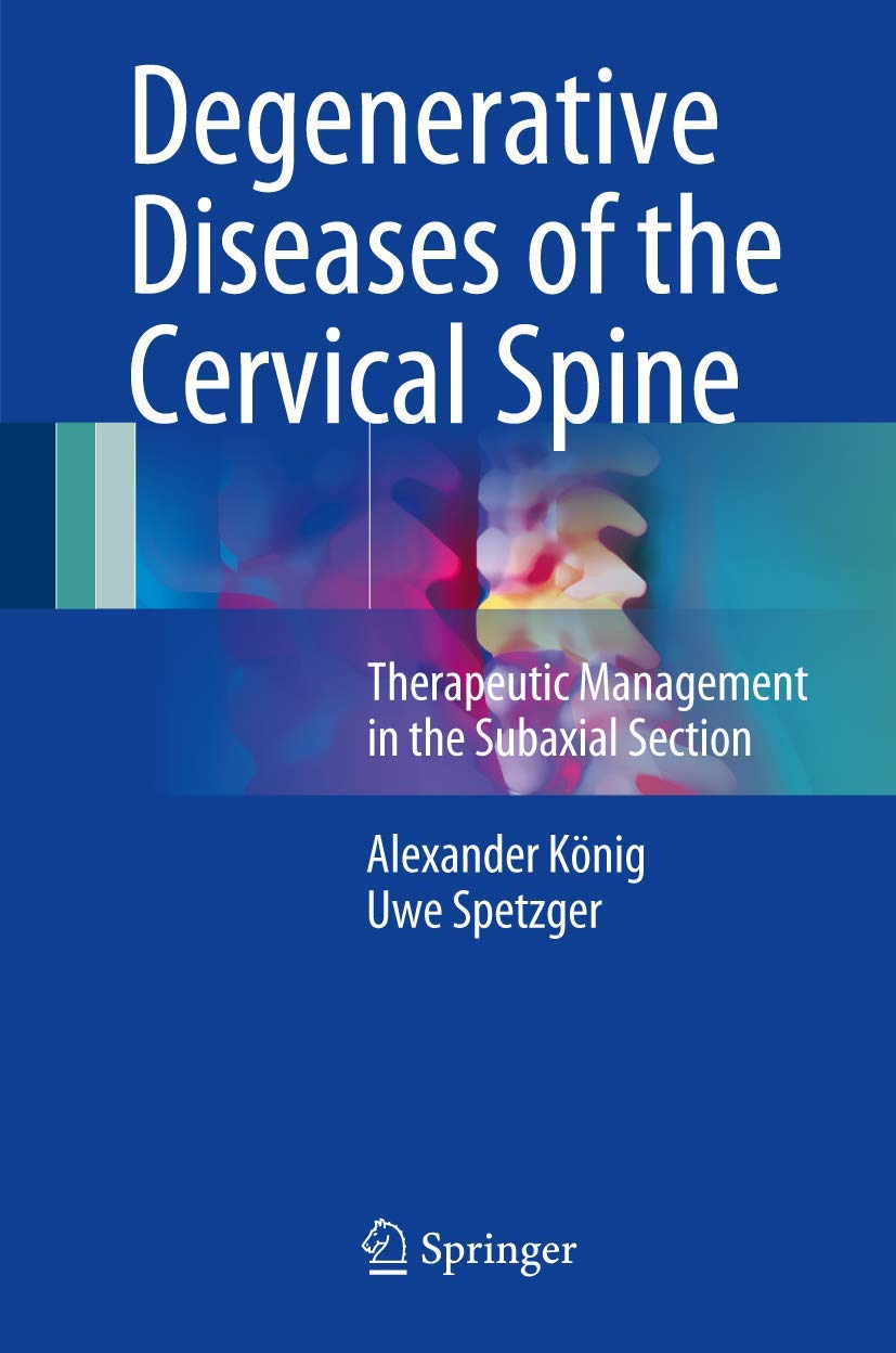Degenerative Diseases of the Cervical Spine book