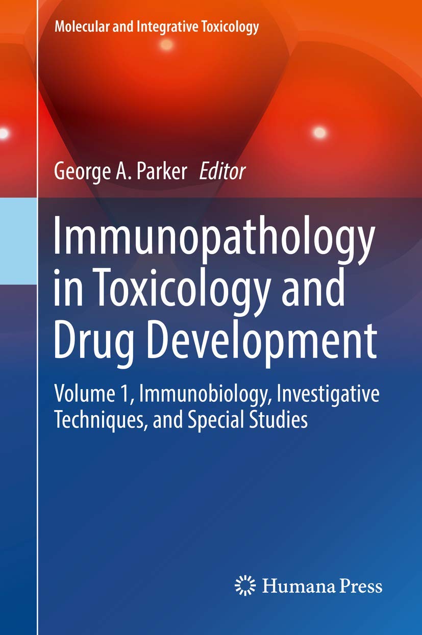 Immunopathology in Toxicology and Drug Development: Immunobiology, Investigative Techniques, and Special Studies (1) book