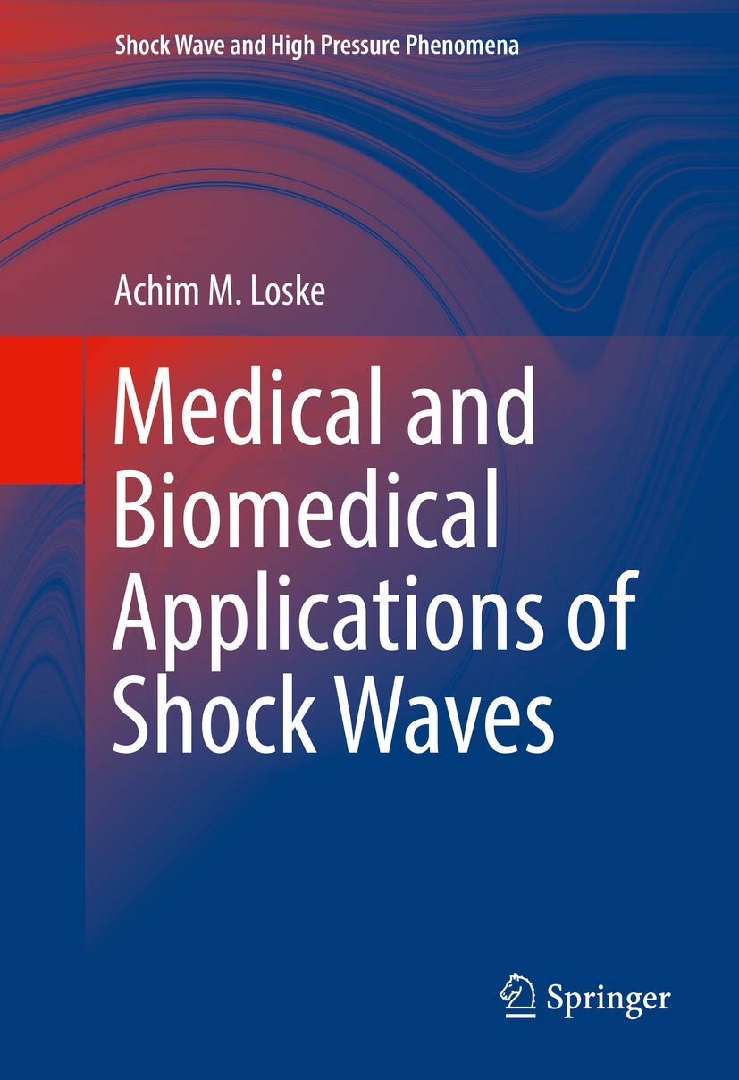 Medical and Biomedical Applications of Shock Waves book