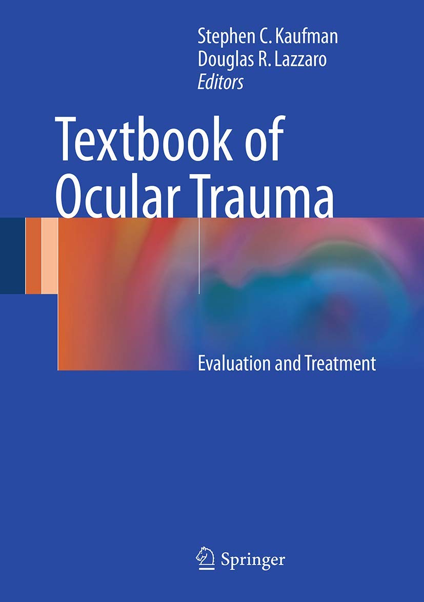 Textbook of Ocular Trauma: Evaluation and Treatment book