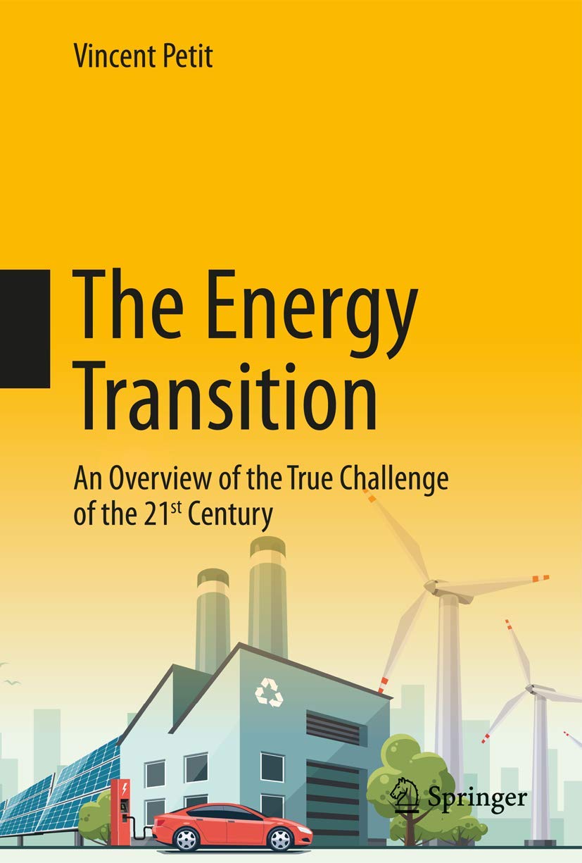 The Energy Transition: An Overview of the True Challenge of the 21st Century book
