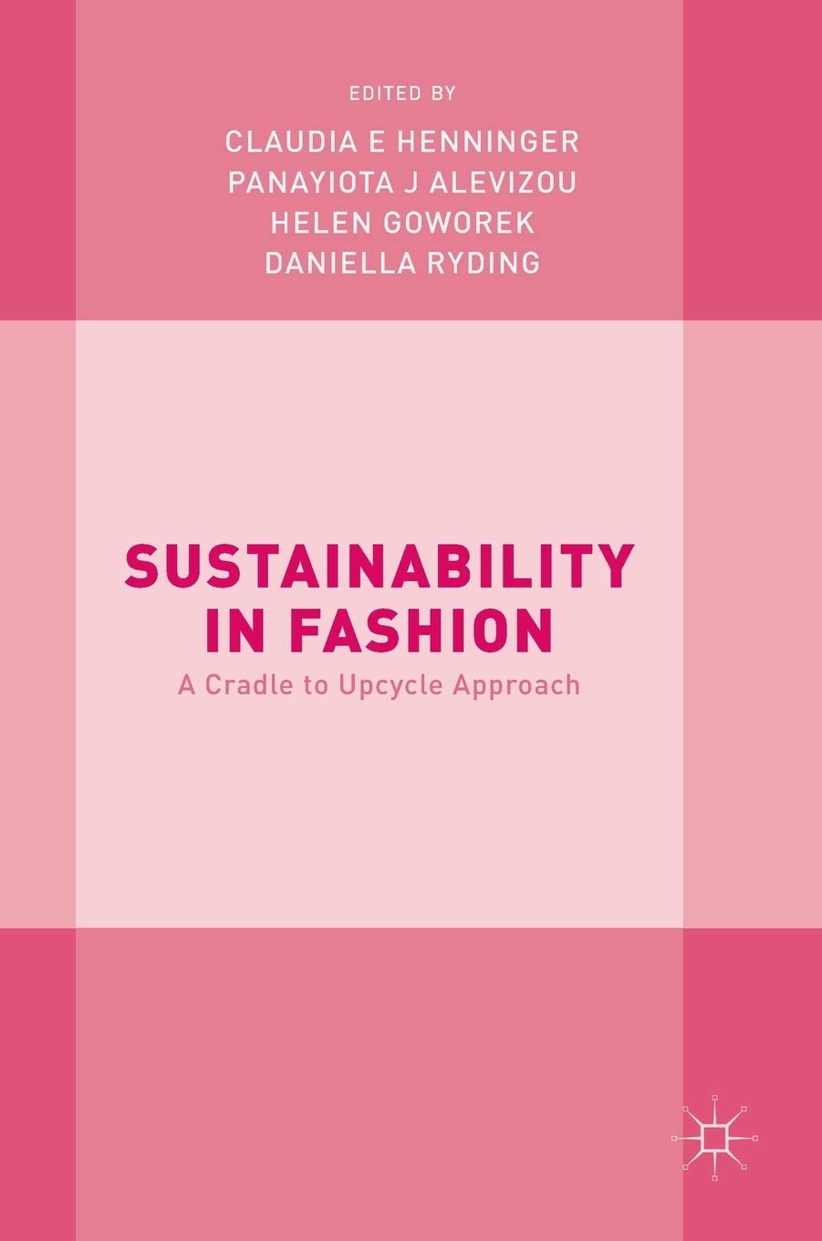 Sustainability in Fashion: A Cradle to Upcycle Approach Law