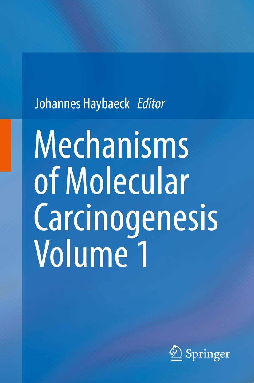 Mechanisms of Molecular Carcinogenesis - Volume 1 Medicine