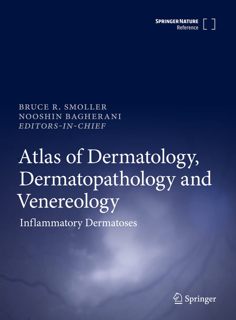 Atlas of Dermatology, Dermatopathology and Venereology: Inflammatory Dermatoses Medicine