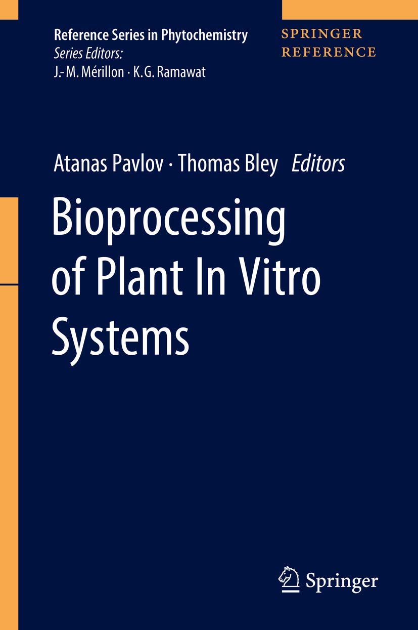 Bioprocessing of Plant in Vitro Systems book