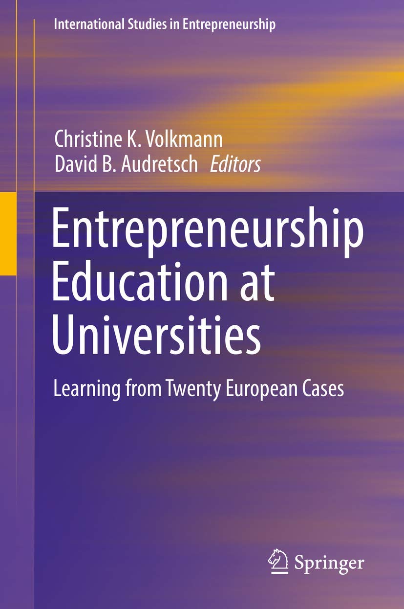 Entrepreneurship Education at Universities: Learning from Twenty European Cases book