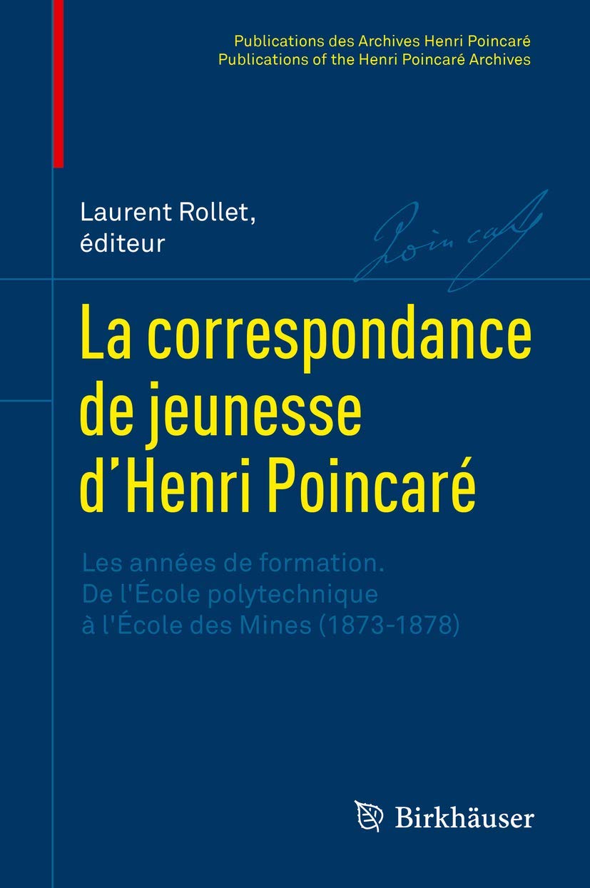 La Correspondance De Jeunesse D’henri Poincaré: Les Années De Formation book