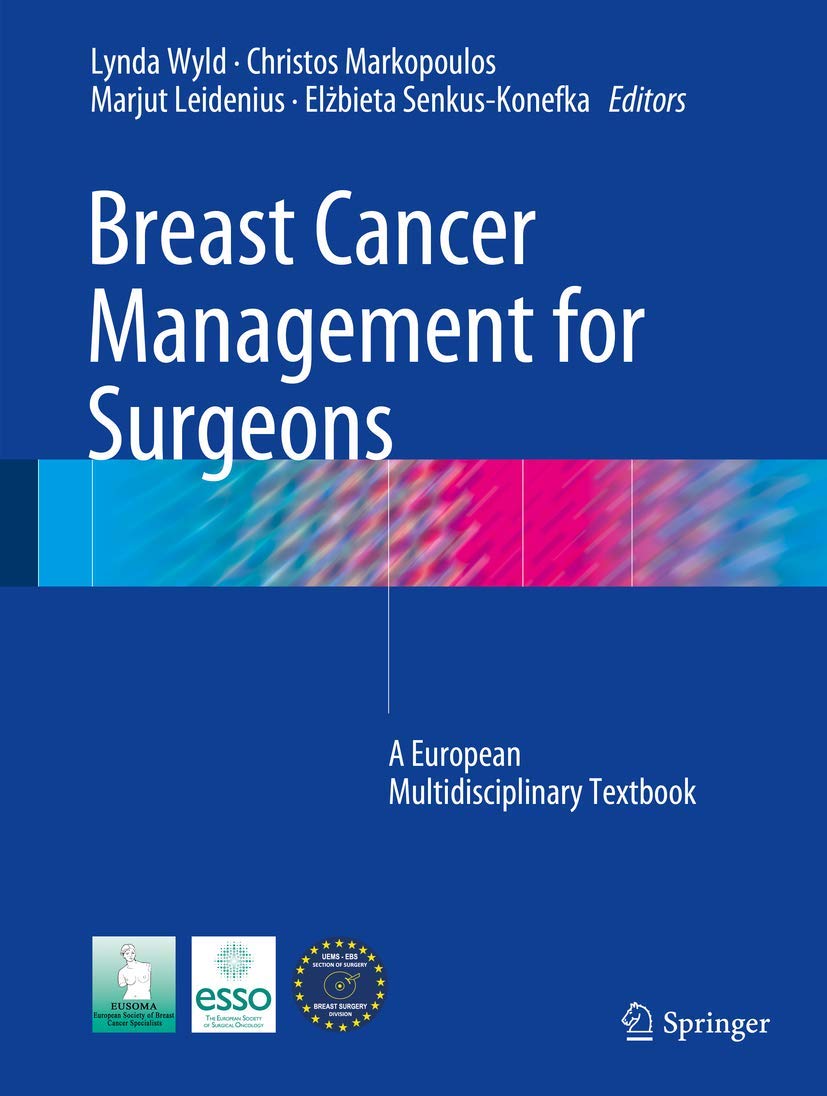Breast Cancer Management for Surgeons: A European Multidisciplinary Textbook Medicine