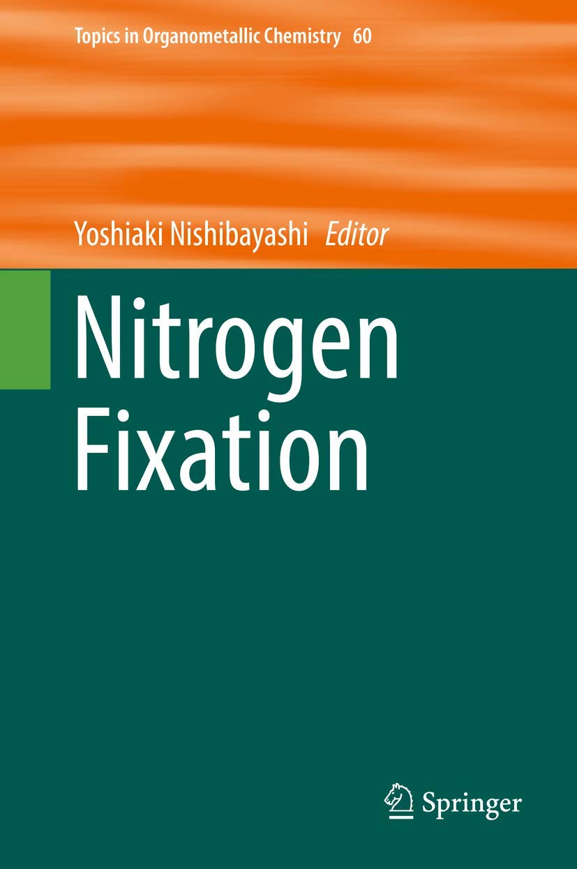 Nitrogen Fixation (Topics in Organometallic Chemistry, 60, Band 60) Medicine