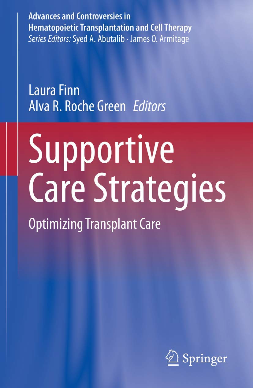Supportive Care Strategies: Optimizing Transplant Care book