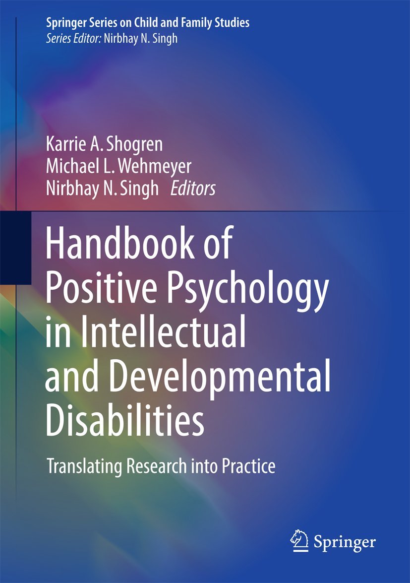 Handbook of Positive Psychology in Intellectual and Developmental Disabilities: Translating Research into Practice book