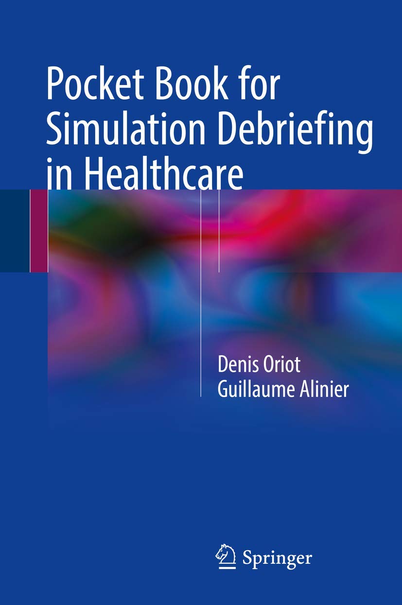 Pocket Book for Simulation Debriefing in Healthcare Medicine
